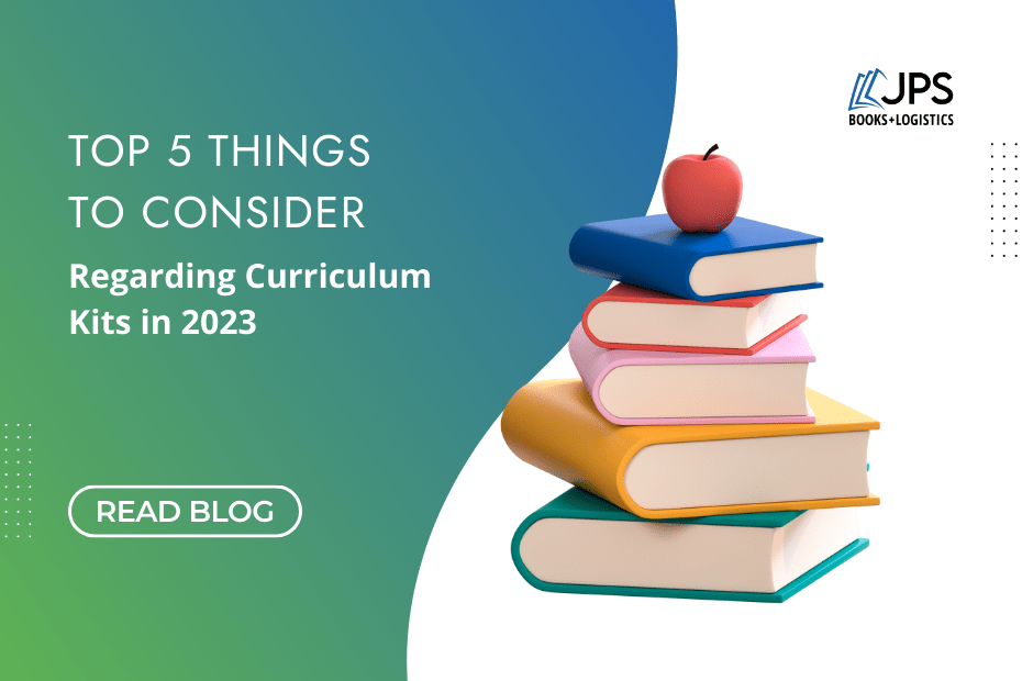 Top 5 Things to Consider Regarding Curriculum Kits in 2023