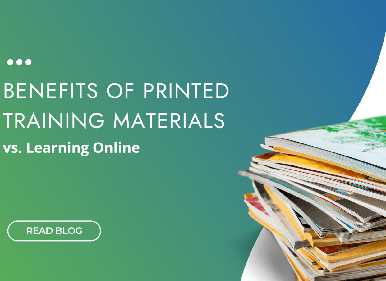 Benefits of Printed Training educational Materials vs Learning Online LMS