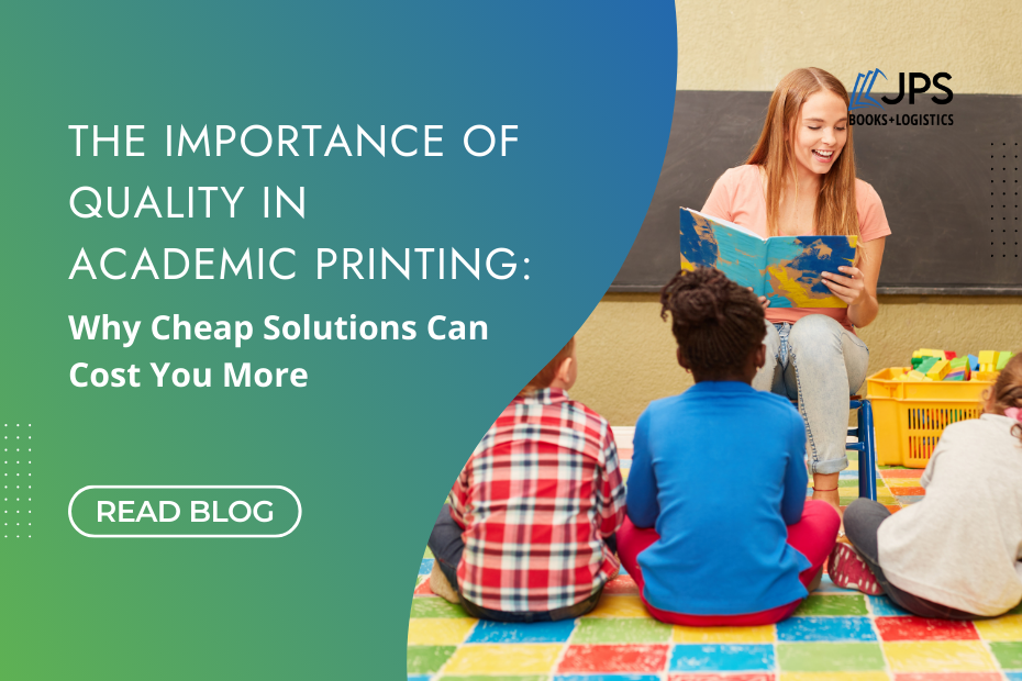 The Importance of Quality in Academic Printing