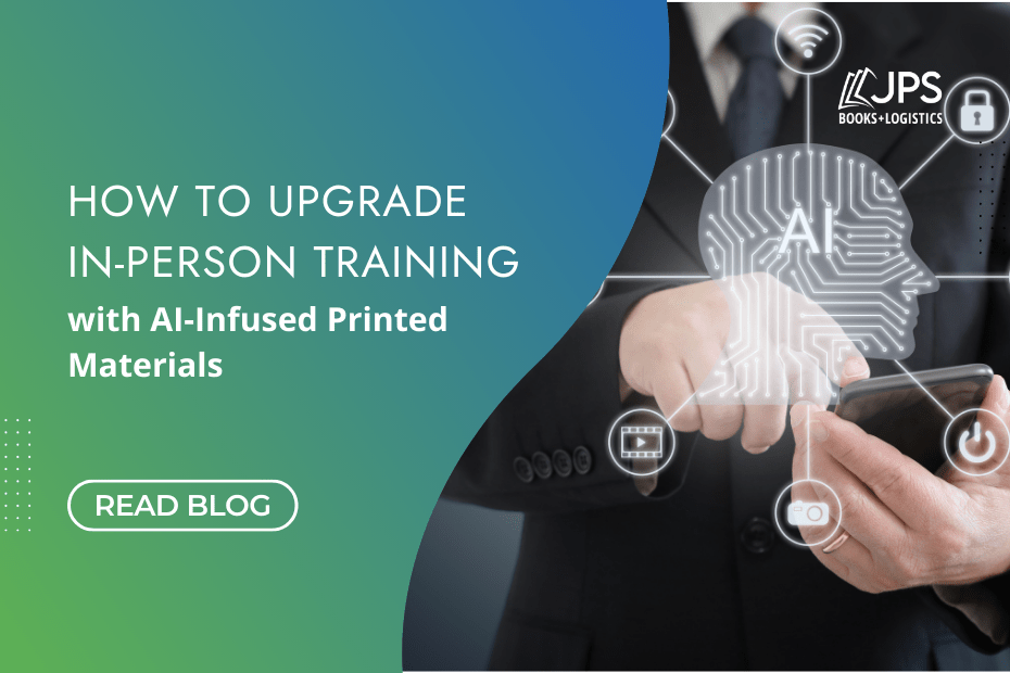 How to Upgrade In-Person Training with AI-Infused Printed Materials